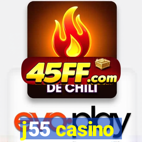j55 casino